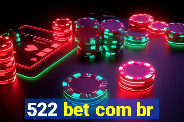 522 bet com br